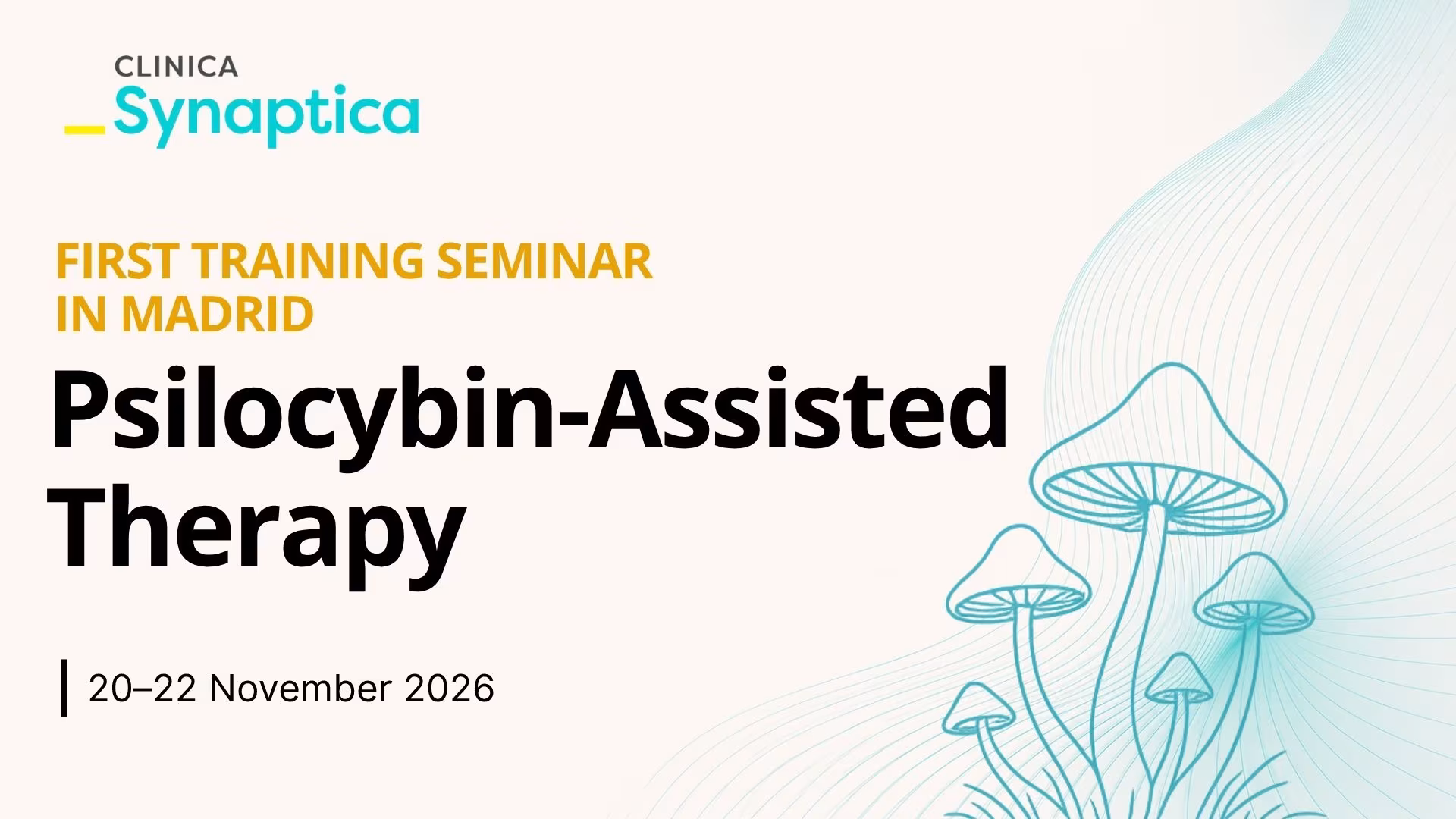 Poster for the first psilocybin-assisted therapy training seminar in Madrid