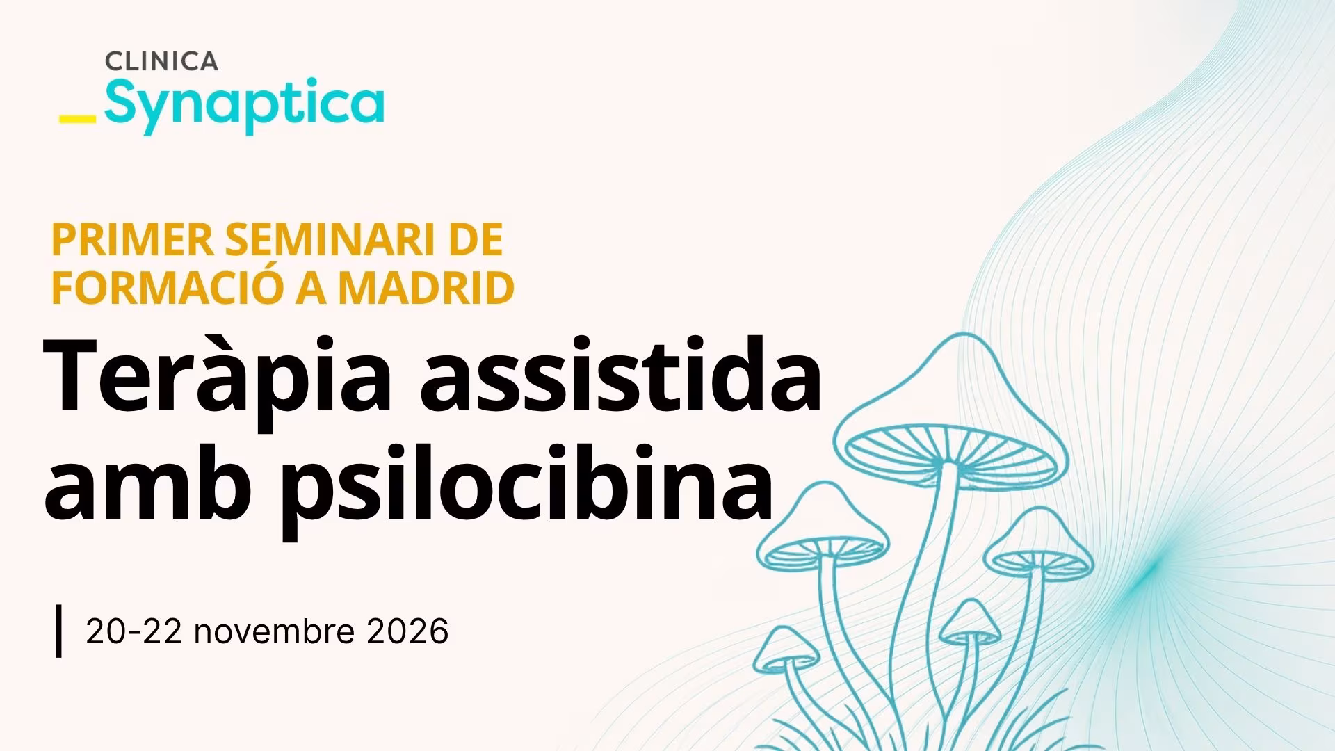 Cartell del primer seminari a Madrid sobre teràpia assistida amb psilocibina, novembre 2026