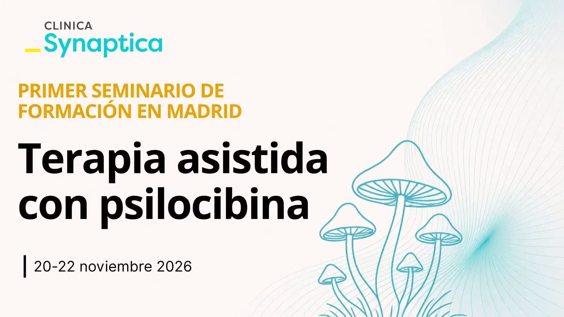Cartel del seminario de terapia asistida con psilocibina en Madrid, noviembre de 2026